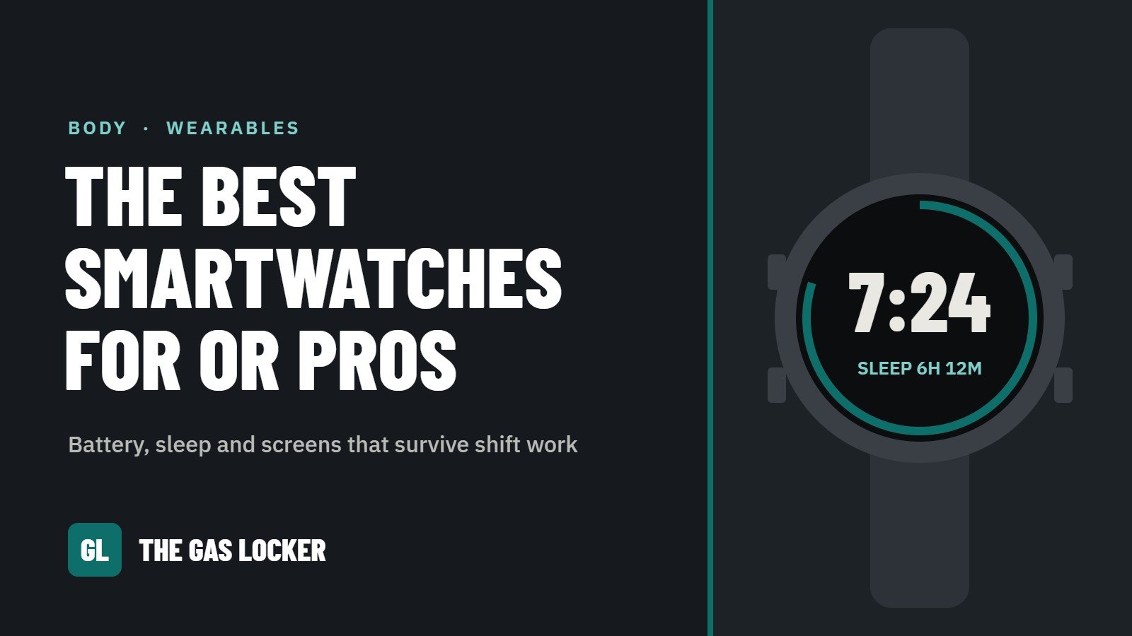 The Best Smartwatches for OR Pros, a guide from The Gas Locker